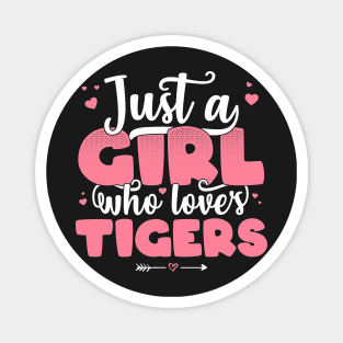 Just A Girl Who Loves Tigers - Cute Tiger lover gift product Magnet